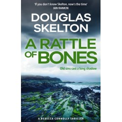 A Rattle of Bones: A Rebecca Connolly Thriller