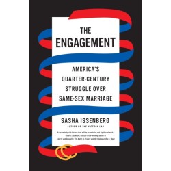 The Engagement: America's Quarter-Century Struggle Over Same-Sex Marriage