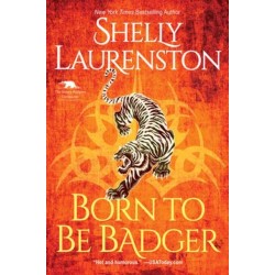 Born to Be Badger: A Witty Shifter Rom-Com
