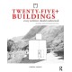 Twenty-Five+ Buildings Every Architect Should Understand: Revised and Expanded Edition