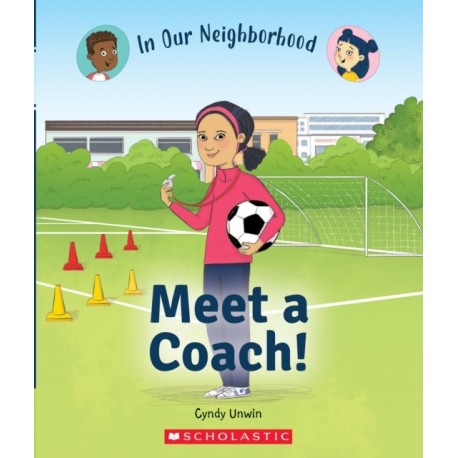 Meet a Coach! (In Our Neighborhood)