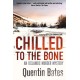 Chilled to the Bone: An Icelandic thriller that will grip you until the final page