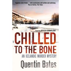 Chilled to the Bone: An Icelandic thriller that will grip you until the final page