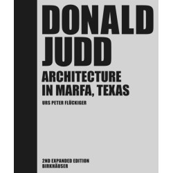 Donald Judd: Architecture in Marfa, Texas