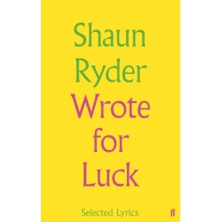 Wrote For Luck: Selected Lyrics