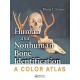 Human and Nonhuman Bone Identification: A Color Atlas