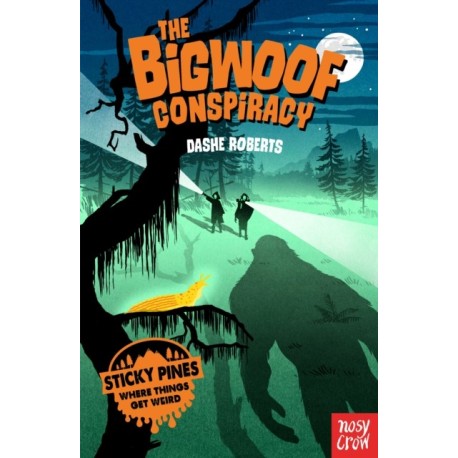 Sticky Pines: The Bigwoof Conspiracy