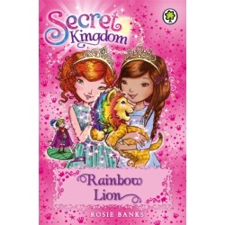 Secret Kingdom: Rainbow Lion: Book 22