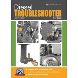 Diesel Troubleshooter for Boats: Diesel Troubleshooting for Yachts, Motor Cruisers and Canal Boats