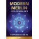 Modern Merlin: Uncover Your Magical Powers