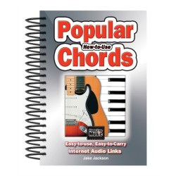 How to Use Popular Chords: Easy-to-Use, Easy-to-Carry, One Chord on Every Page