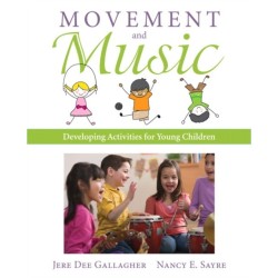 Movement and Music: Developing Activities for Young Children