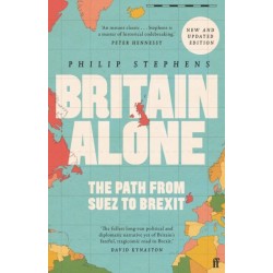 Britain Alone: The Path from Suez to Brexit