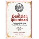 The Bavarian Illuminati: The Rise and Fall of the World's Most Secret Society