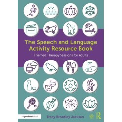 The Speech and Language Activity Resource Book: Themed Therapy Sessions for Adults
