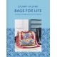 Bags for Life: 21 Projects to Make, Customise and Love for Ever