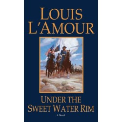 Under the Sweetwater Rim: A Novel