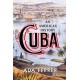 Cuba (Winner of the Pulitzer Prize): An American History