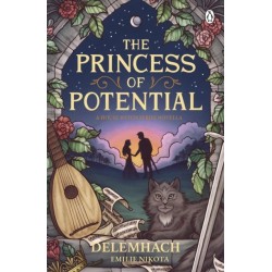 The Princess of Potential: Enter a world of cosy fantasy and heart-stopping romance