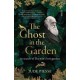 The Ghost In The Garden: in search of Darwin’s lost garden