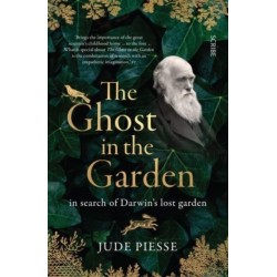 The Ghost In The Garden: in search of Darwin’s lost garden