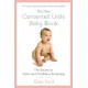 The New Contented Little Baby Book: The Secret to Calm and Confident Parenting