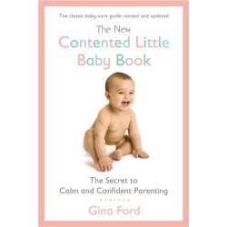 The New Contented Little Baby Book: The Secret to Calm and Confident Parenting