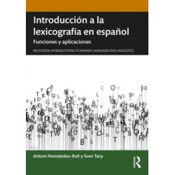 Introduccion a la lexicografia en espanol: Funciones y aplicaciones