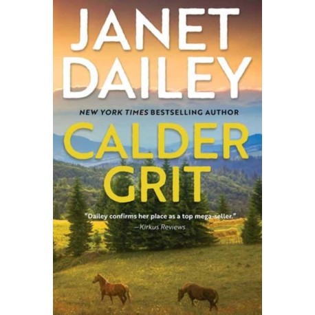 Calder Grit: A Sweeping Historical Ranching Dynasty Novel