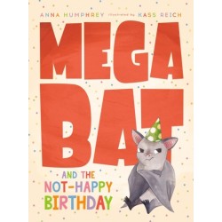 Megabat and the Not-Happy Birthday