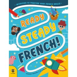Ready Steady French: Activities to Practise Your French Skills!