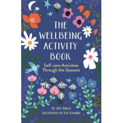 The Wellbeing Activity Book: Self-care Activities Through the Seasons