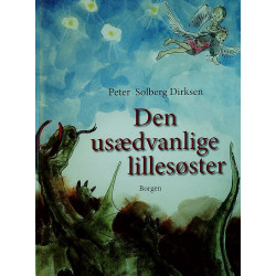 Den usædvanlige lillesøster: en børnebog for børn og voksne