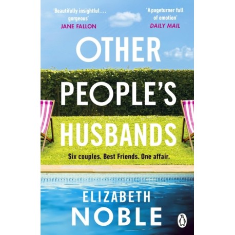 Other People's Husbands: The emotionally gripping story of friendship, love and betrayal from the author of Love, Iris