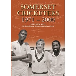 SOMERSET CRICKETERS 1971-2000