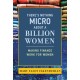 There's Nothing Micro about a Billion Women: Making Finance Work for Women