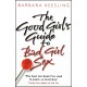 The Good Girl's Guide To Bad Girl Sex