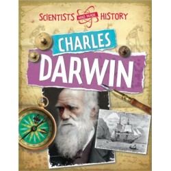 Scientists Who Made History: Charles Darwin
