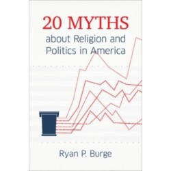 20 Myths about Religion and Politics in America