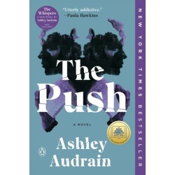 The Push: A GMA Book Club Pick: A Novel