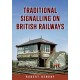 Traditional Signalling on British Railways