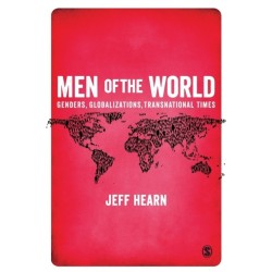 Men of the World: Genders, Globalizations, Transnational Times