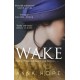 Wake: A heartrending story of three women and the journey of the Unknown Warrior