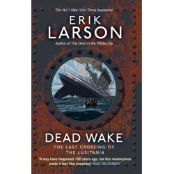 Dead Wake: The Last Crossing of the Lusitania