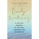 Daily Awakening: A 365-day journey to healing, freedom and belonging