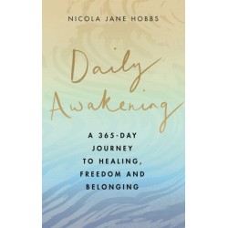 Daily Awakening: A 365-day journey to healing, freedom and belonging