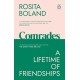 Comrades: A Lifetime of Friendships