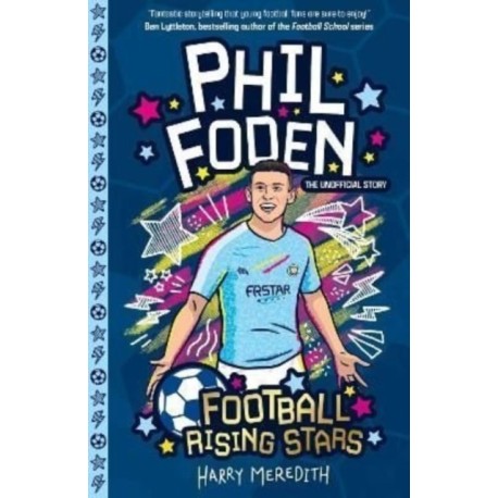 Football Rising Stars: Phil Foden