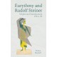 Eurythmy and Rudolf Steiner: Origins and Development 1912-39
