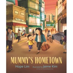 Mummy's Hometown: A celebration of home with a loving mother-son relationship, perfect for children aged 3-5 to share with Mum